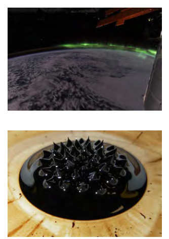 The Southern Lights viewed from the International Space Station, and a ferrofluid demonstrating magnetic properties.